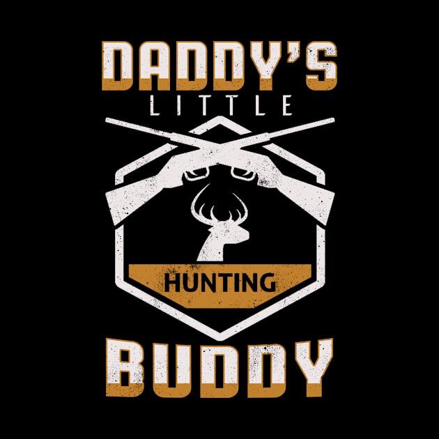 Daddys Little Hunting Buddy by Tee__Dot