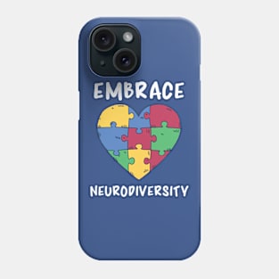 Autism Awareness, Emrace Neurodiversity Phone Case