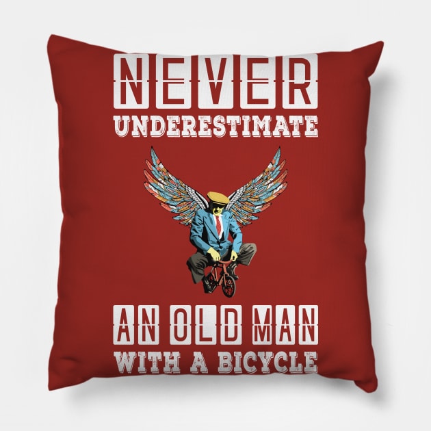 NEVER UNDERESTIMATE AN OLD MAN WITH A BICYCLE, NEVER UNDERESTIMATE AN OLD MAN ON A BICYCLE, Retro Vintage 90s Style Funny Cycling Humor for Cyclist and Bike Rider, funny Cycling quote Pillow by BicycleStuff