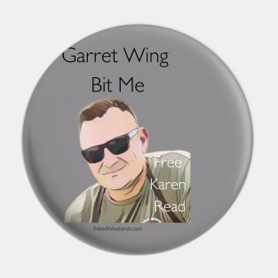 Garret Wing Bit Me Pin