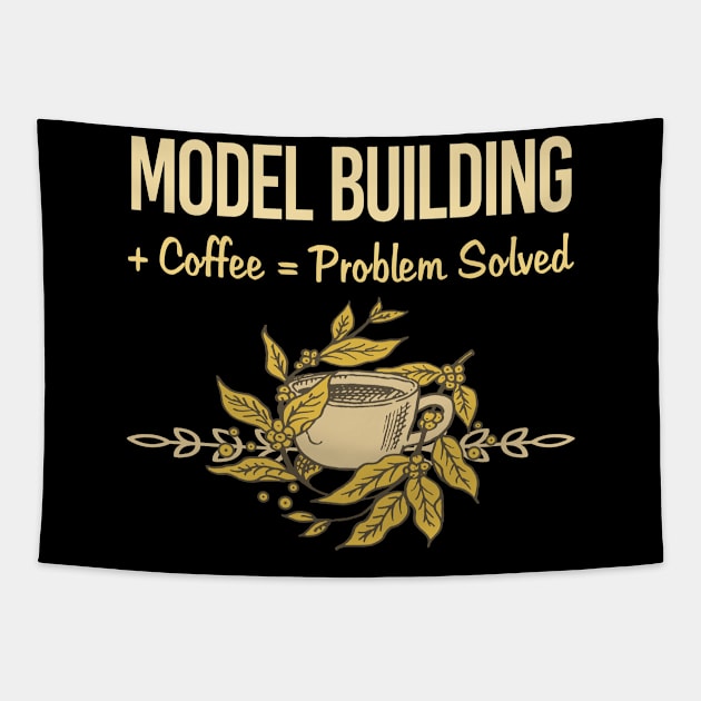 Problem Solved Coffee Model Building Tapestry by Happy Life