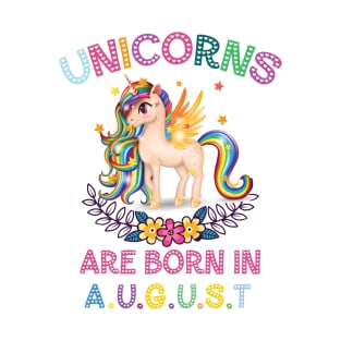 Unicorns Are Born In August T-Shirt