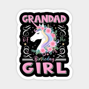 Grandad of the Birthday Girl Unicorn Rainbow Matching Family Magnet