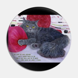 She Loves Me Most. Grey cat lies among rose colored pillows. Text added about a guy telling her to get rid of the cat. Pin