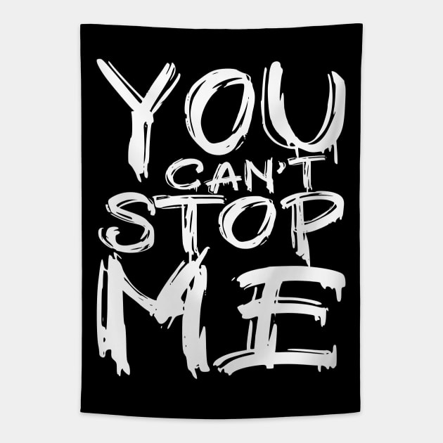 You can't stop me Tapestry by colorsplash