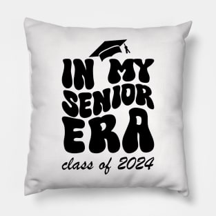 IN MY SENIOR ERA - CLASS OF 2024 Pillow