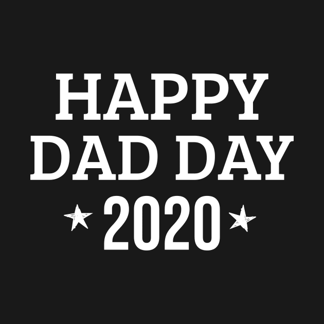 Happy Dad Day 2020 by WPKs Design & Co