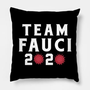 Team Fauci 2020 Pillow