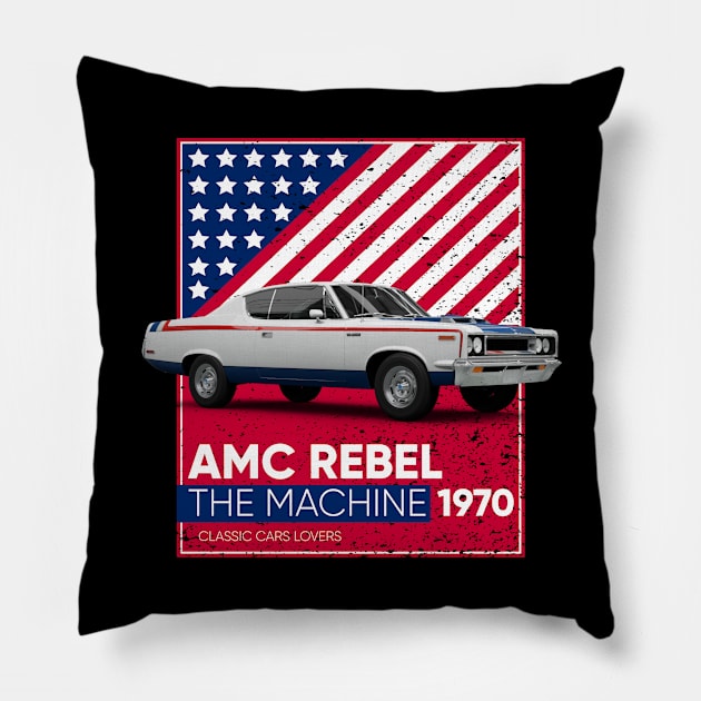 Classic Car AMC Rebel The Machine 1970 Pillow by cecatto1994