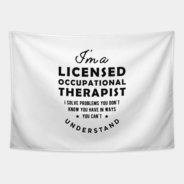 Licensed Occupational Therapist - I solve problems Tapestry by KC Happy Shop