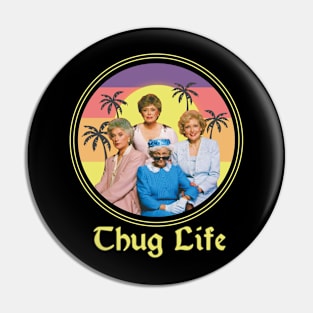 thug life Pin