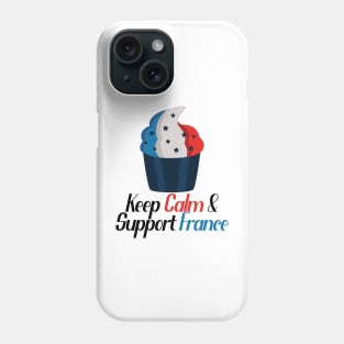 Keep Calm And Support France Phone Case