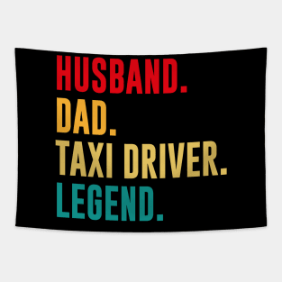 Husband, Dad, Taxi Driver, Legend Slogan Tapestry