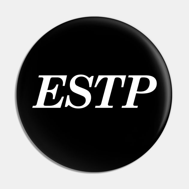 ESTP Pin by anonopinion