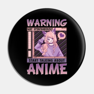 Funny May Spontaneously Start Talking About Anime Pin