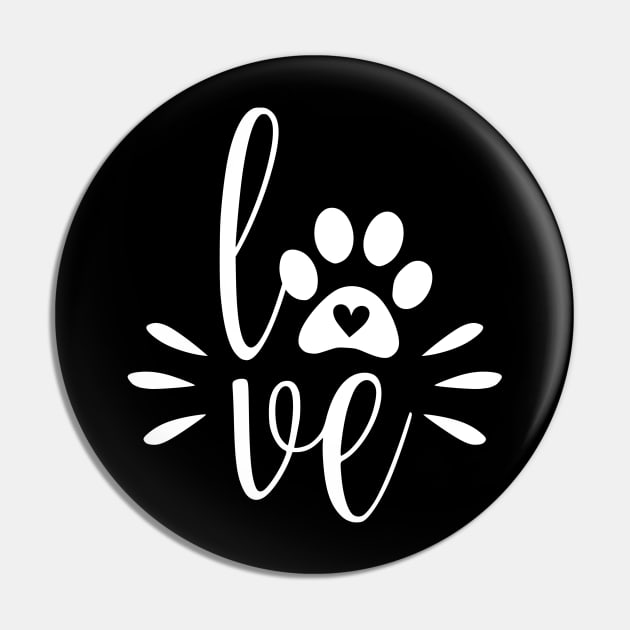 Dog Love - Cute Dog Paw Quote Pin by podartist