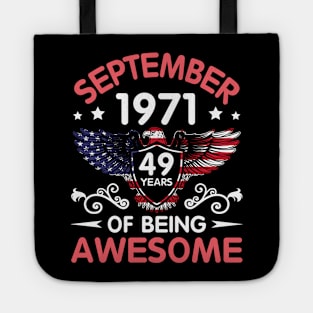 USA Eagle Was Born September 1971 Birthday 49 Years Of Being Awesome Tote