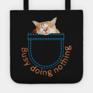 Busy Doing Nothing Tote