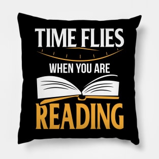 Time Flies When You Are Reading Pillow