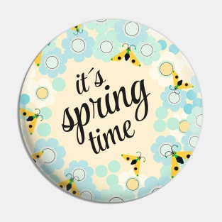 It´s spring time Pin