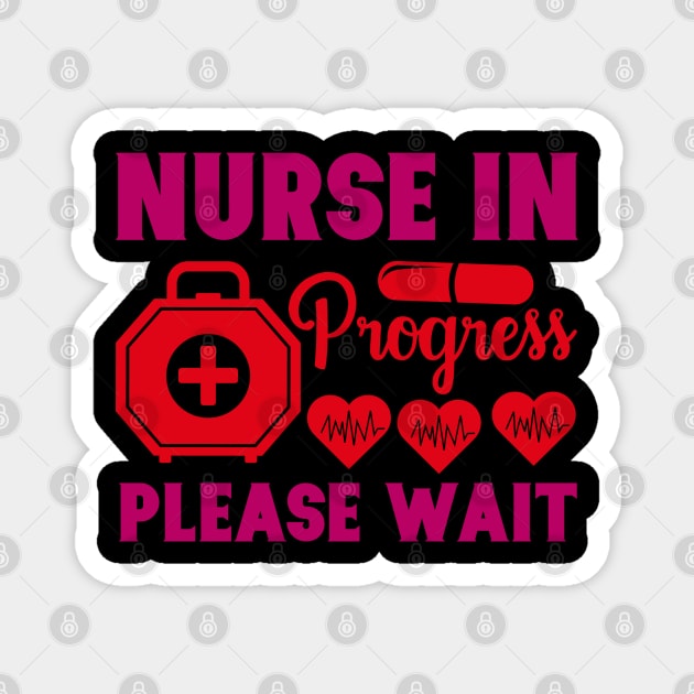 Nurse in Progress Please Wait Magnet by busines_night