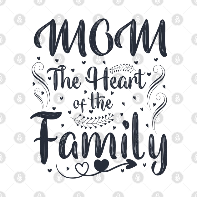 MOM Heart Of Family by Mako Design 