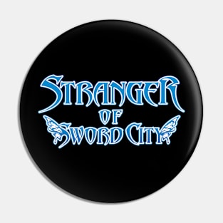 Stranger Of Sword City Pin