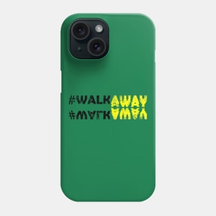 #WalkAway Movement Phone Case