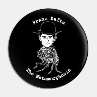 The Metamorphosis of Franz Kafka Background Black Pin