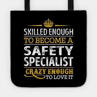 Skilled Enough To Become A Safety Specialist Tote