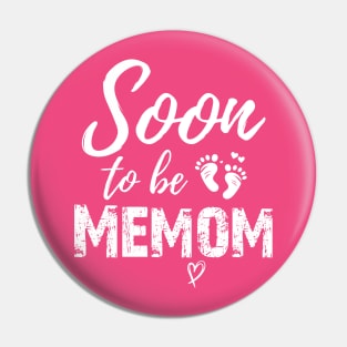 Soon To Be memom Funny Pregnancy memom Pin