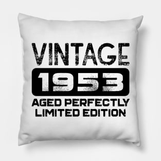 Birthday Gift Vintage 1953 Aged Perfectly Pillow