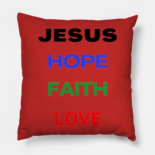 Jesus - Hope, Faith & love Pillow