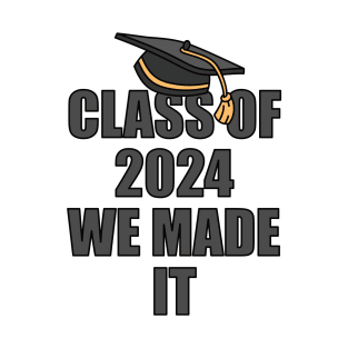 Class of 2024 We Made It Funny Graduation Boys Girls Kids T-Shirt
