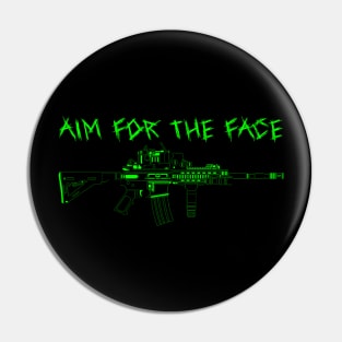 Aim For The Face Pin