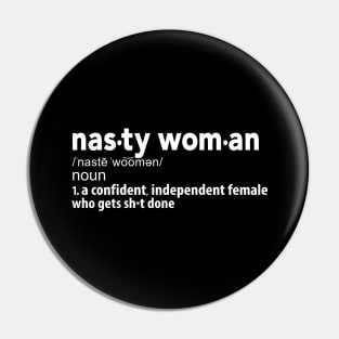 Nasty Woman Definition Pin