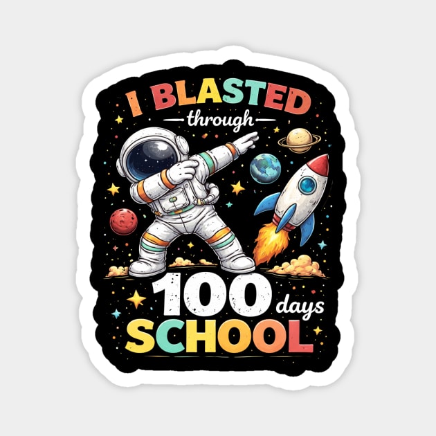 I Blasted Through 100 Days School for Students Magnet by ArtistTee ⭐⭐⭐⭐⭐