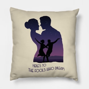 The fools who dream - La La Land Pillow