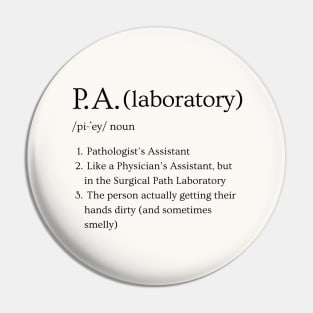 P.A. Pathologist’s Assistant Funny Dictionary Definition Pin