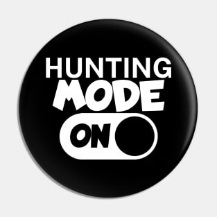 Hunting mode on Pin