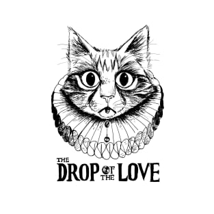 The Drop of the Love T-Shirt