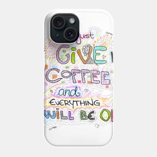 Coffee colors funny and cute print Phone Case