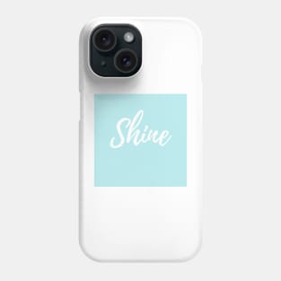 Shine - Blue Background - Word of the Year Phone Case