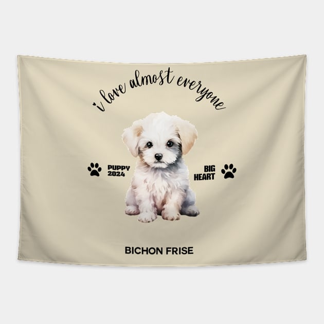 Bichon Frise  i love almost everyone Tapestry by DavidBriotArt