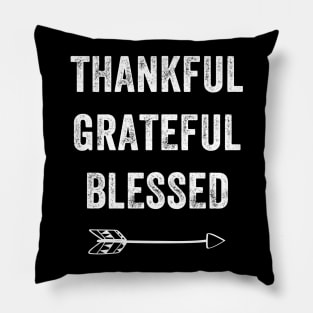 Thankful grateful blessed Pillow