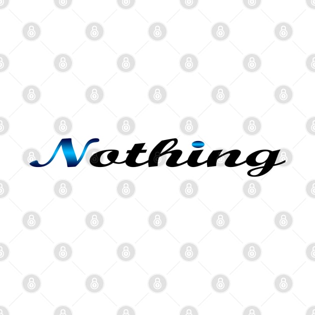 08 - NOTHING by SanTees