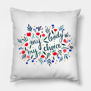 My body, my choice floral illustration Pillow