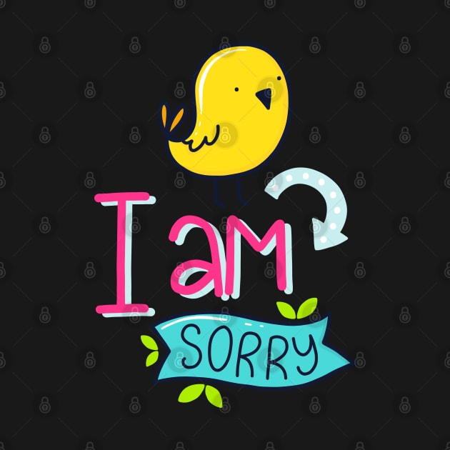 I am Sorry by brishop