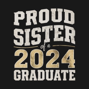 Proud Sister of a 2024 Graduate T-Shirt