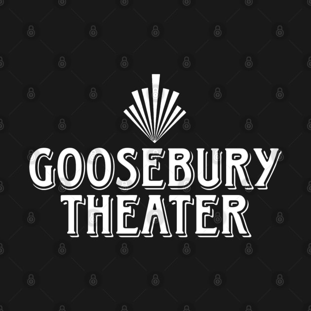 Goosebury OMITB Theater by LopGraphiX